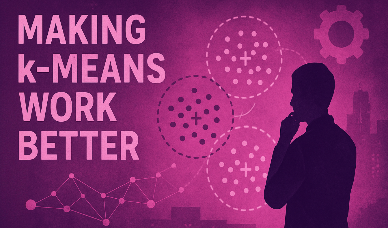 Revisiting k-Means: 3 Approaches to Make It Work Better - The AI Experts